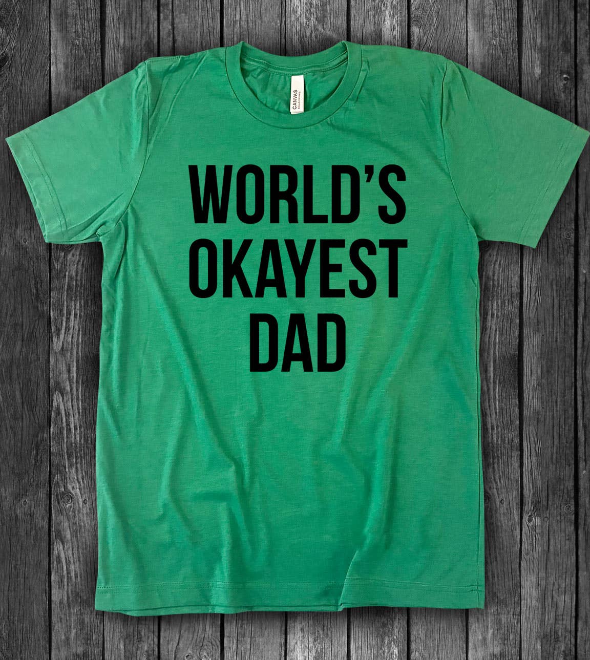 World's Okayest Dad - Dad Father's Day Silly Funny T-Shirt