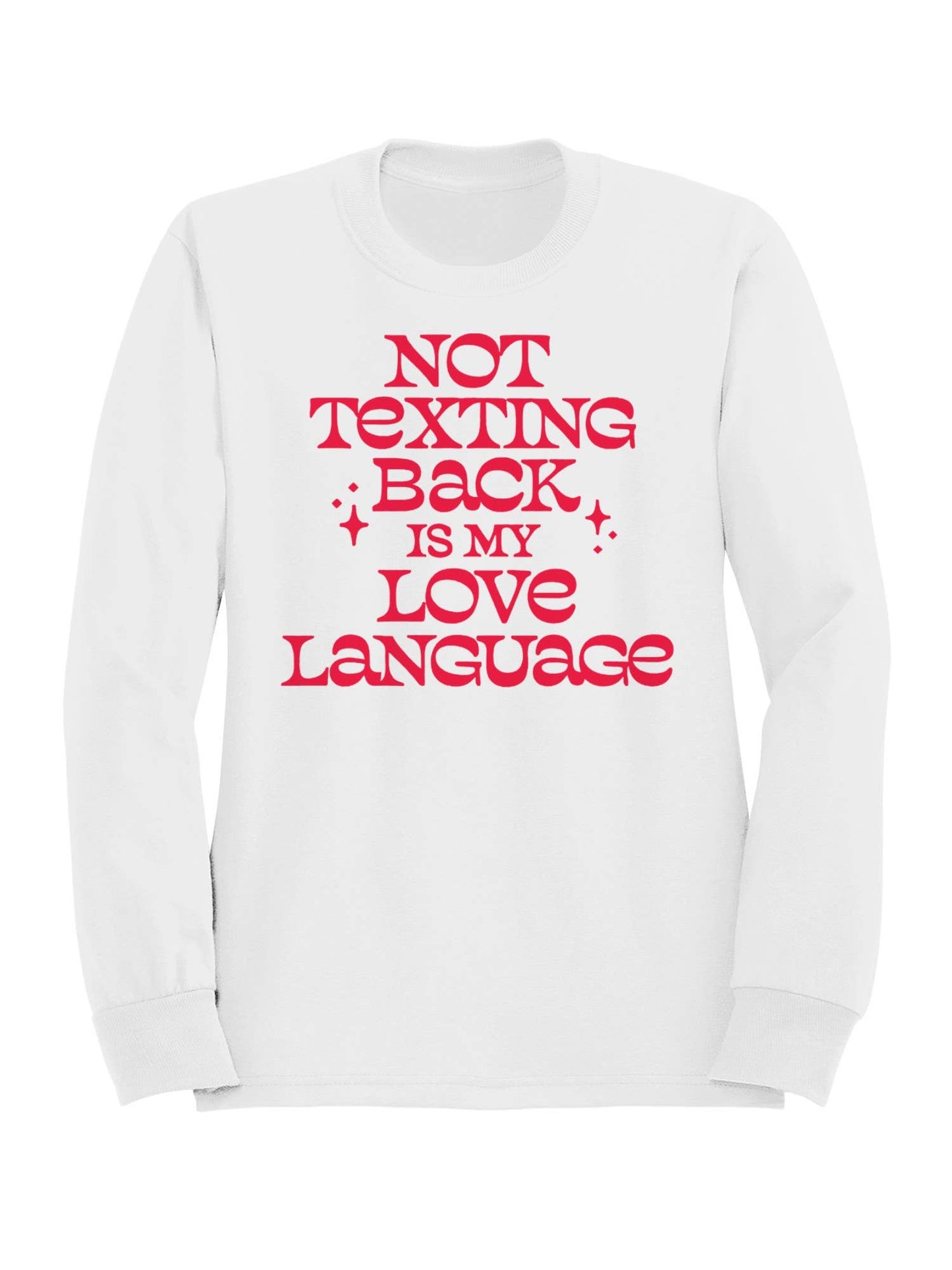 My Love Language: Not Texting Back Men's Sweatshirt