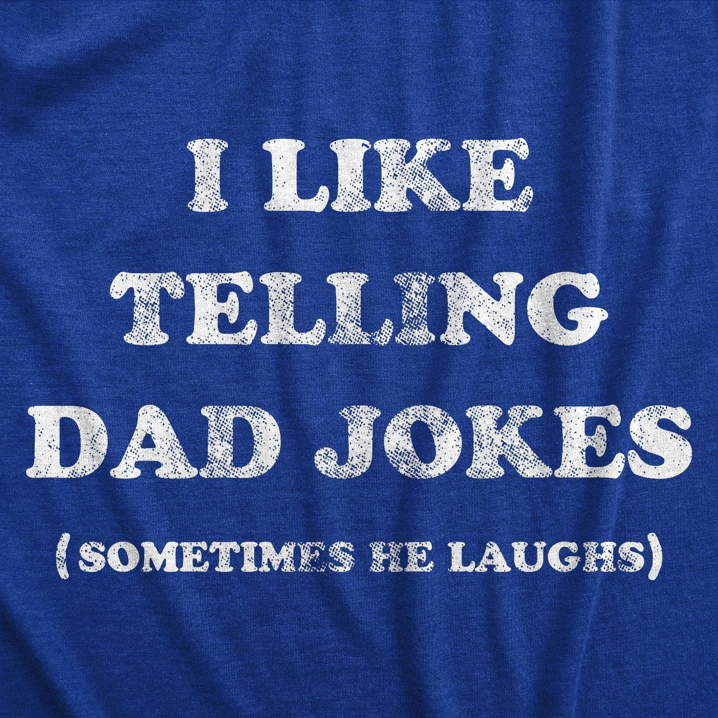 I Like Telling Dad Jokes Men's Tshirt Sarcastic Graphic Tee