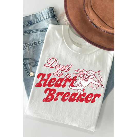 Dont Be A Heart Breaker Short Sleeve T Shirt