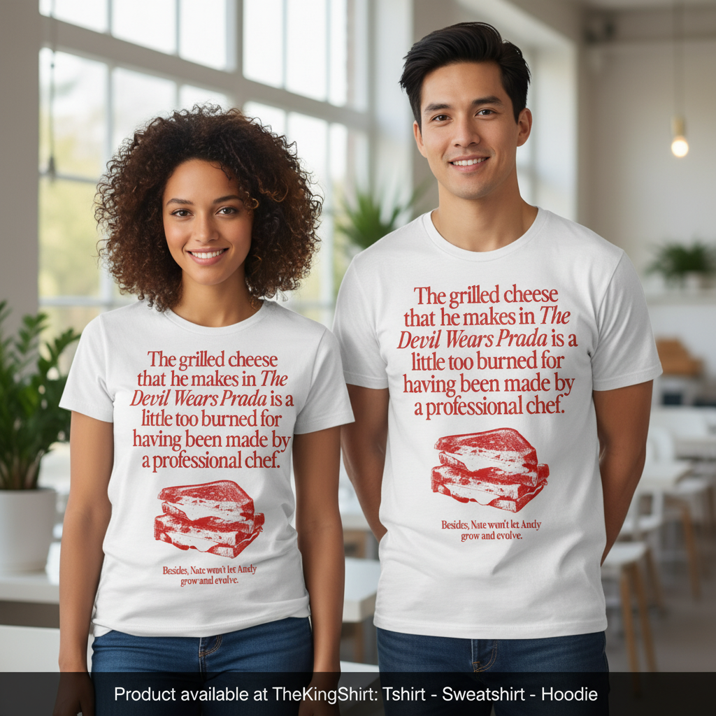 The Grilled Cheese from the Devil Wears Prada T-Shirt