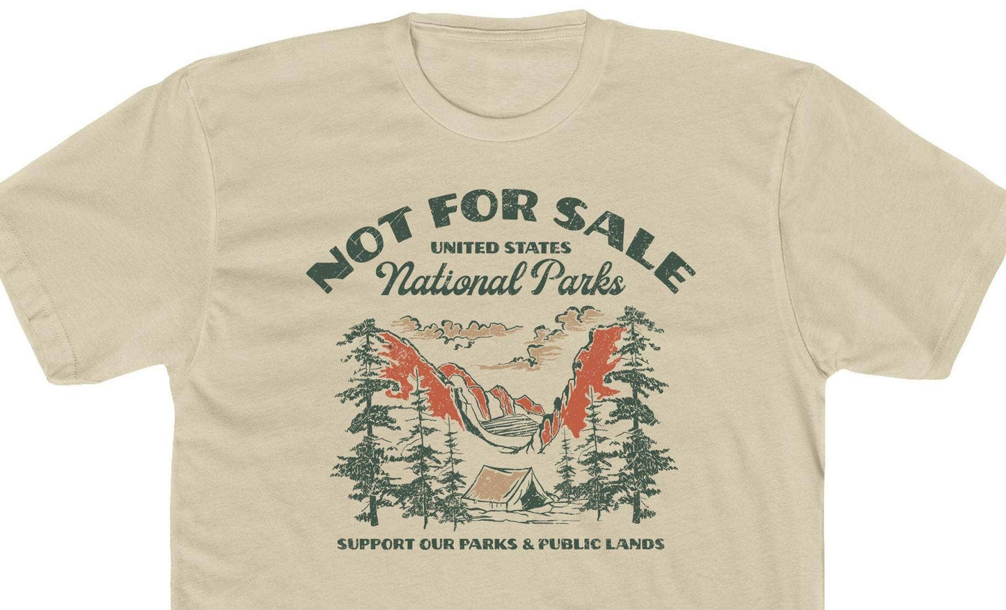 Support Our National Parks Not For Sale Tee