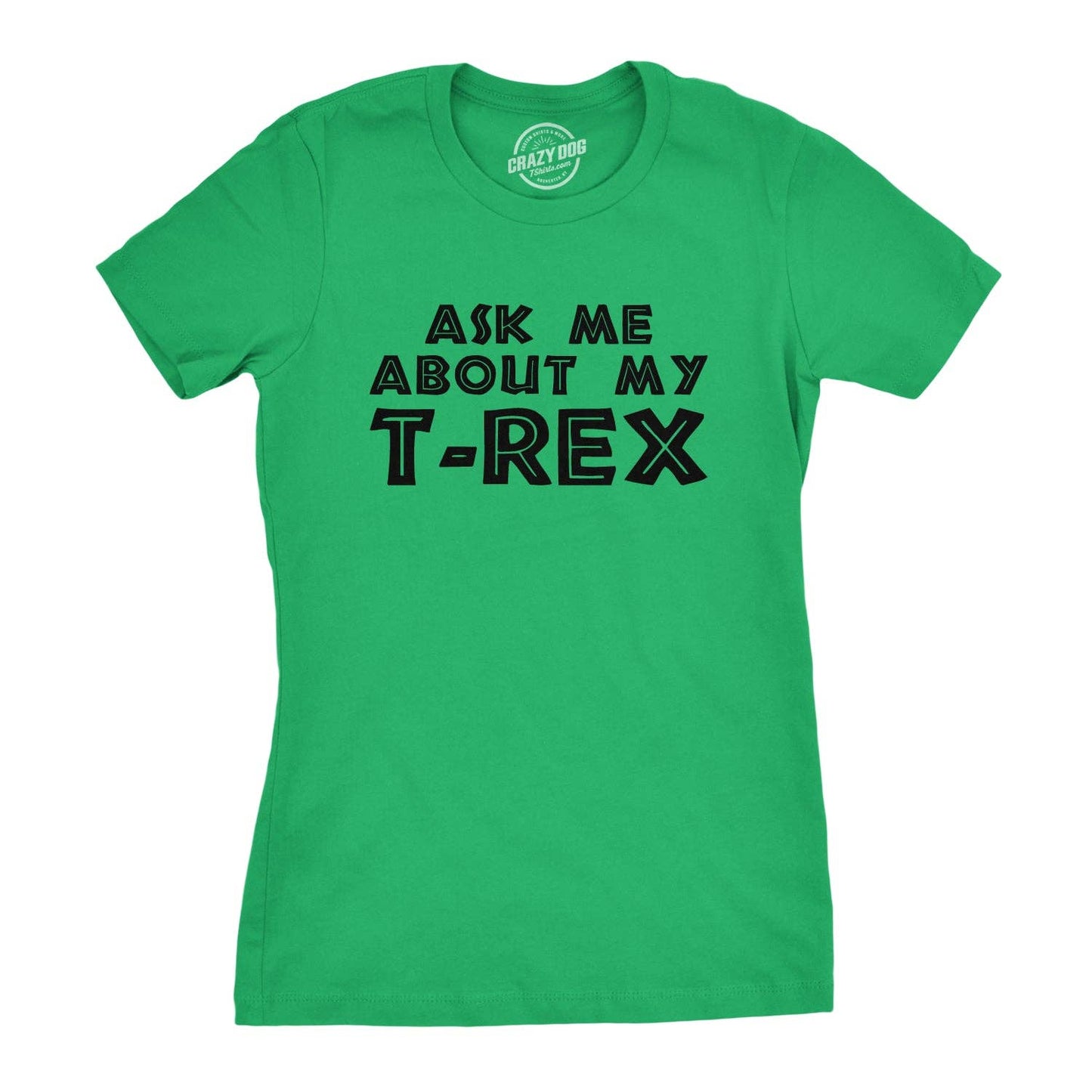Ask Me About My T-Rex Flip Women's Tshirt Dinosaur Graphic