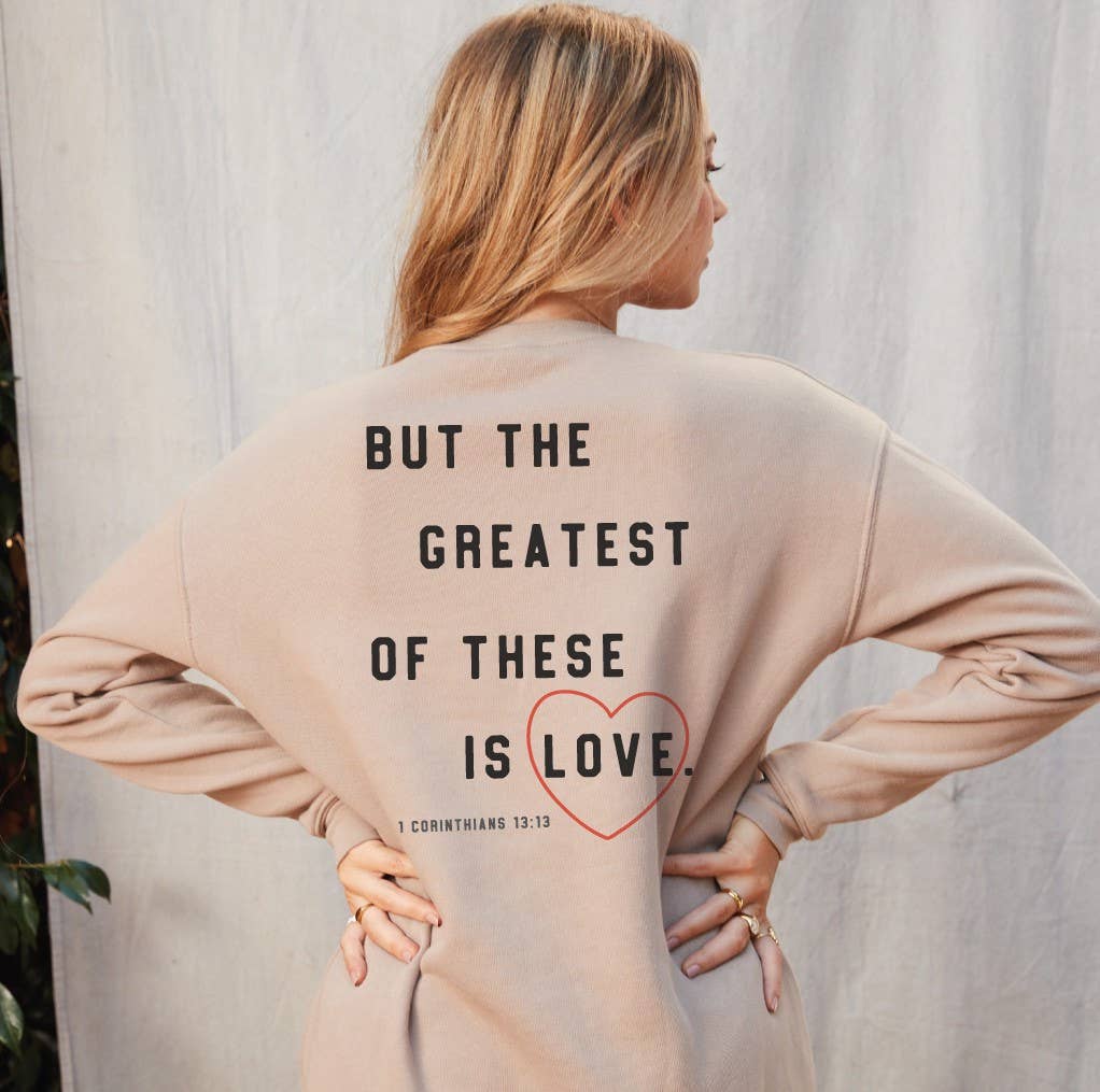 Faith Hope Love Graphic Sweatshirt - Front and Back Print