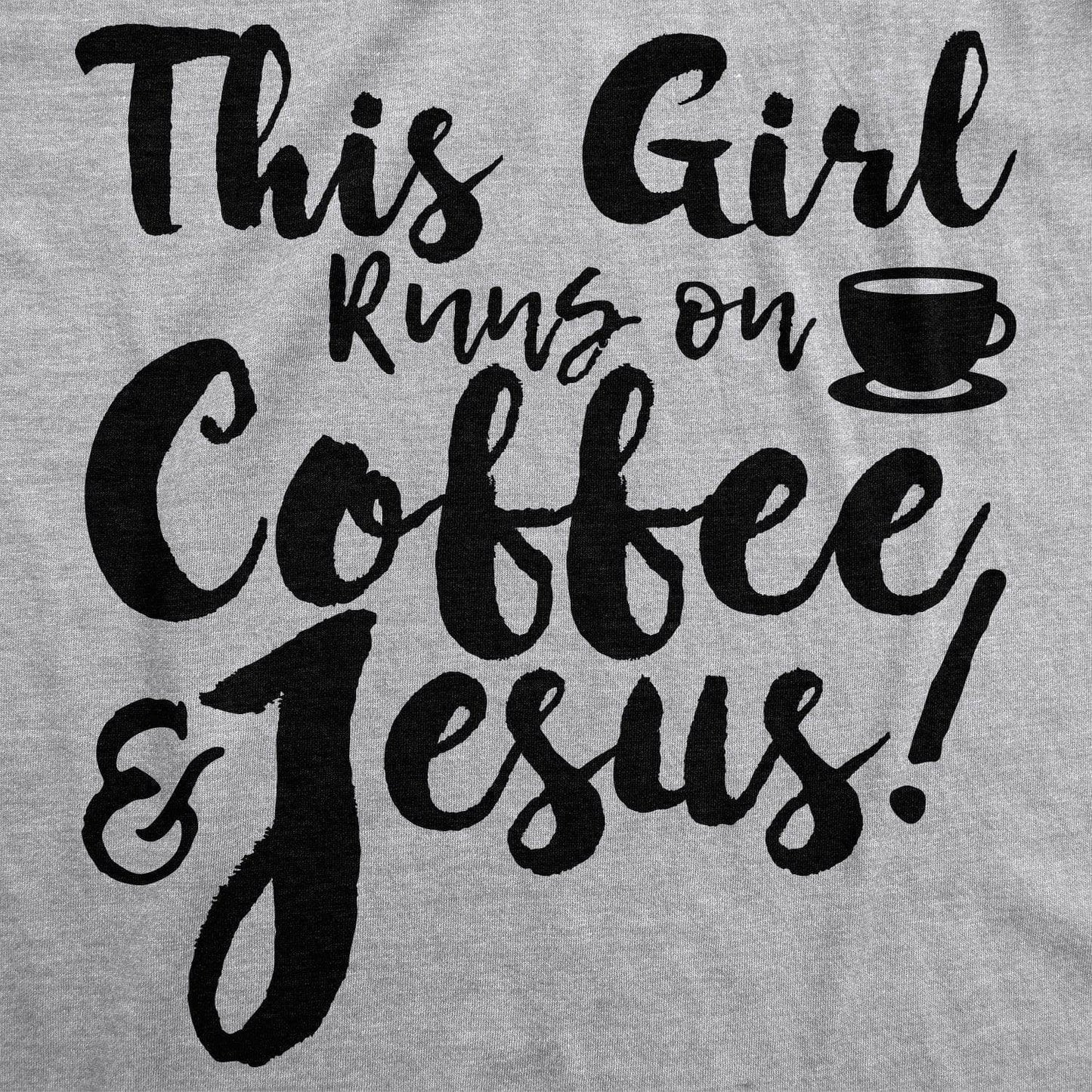 This Girl Runs Off Coffee and Jesus Women's Graphic Tshirt
