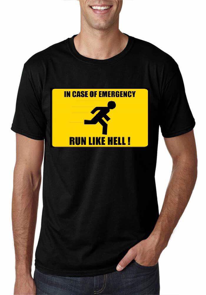 In Case Of Emergency Run Like Hell Black T-Shirt