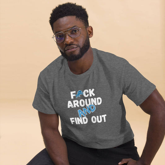 Detroit Lions Football - Fuck Around and Find Out Tee