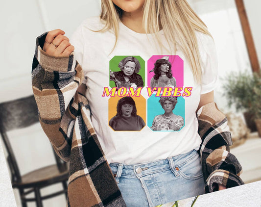 Mom Vibes 90's - Funny Mama Mother's Day Gift T-Shirt