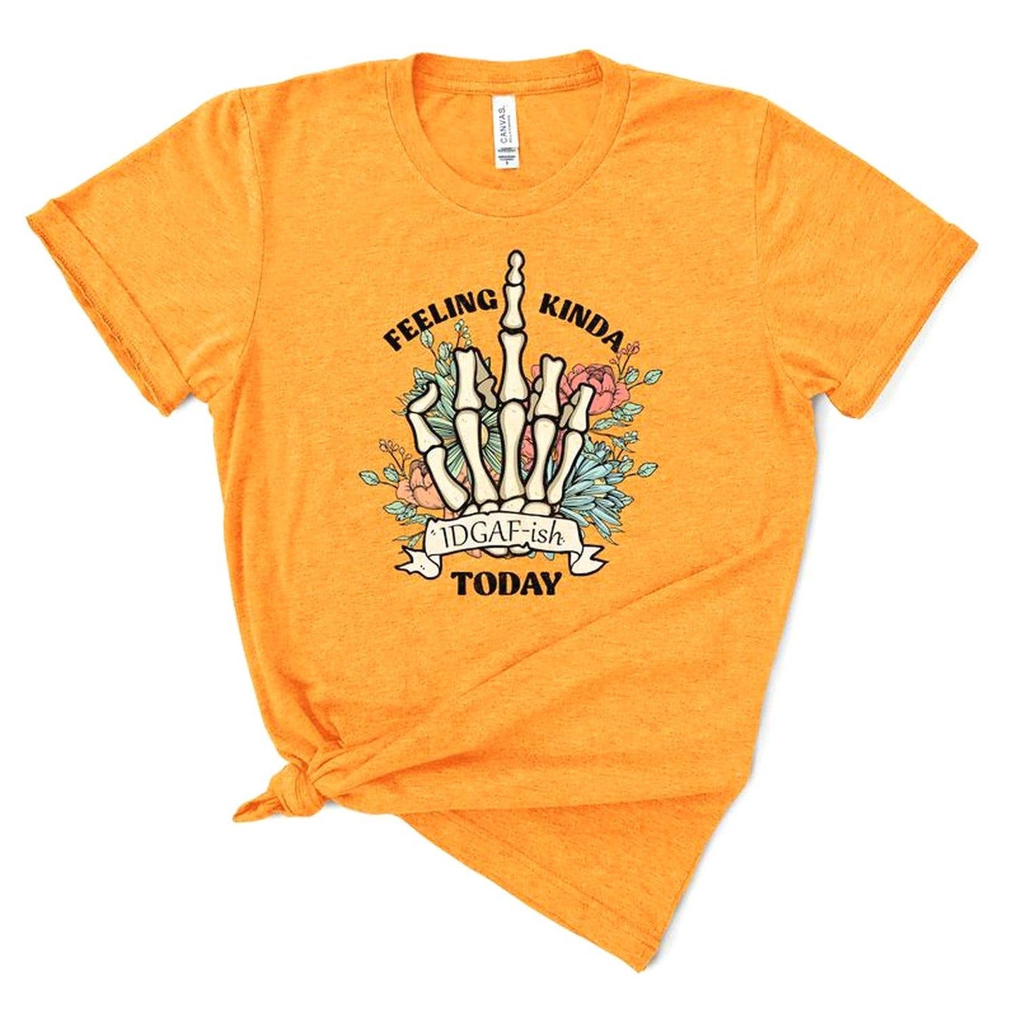 Feeling Kinda Idgaf-Ish Today Tee - Soft Cotton Unisex Shirt