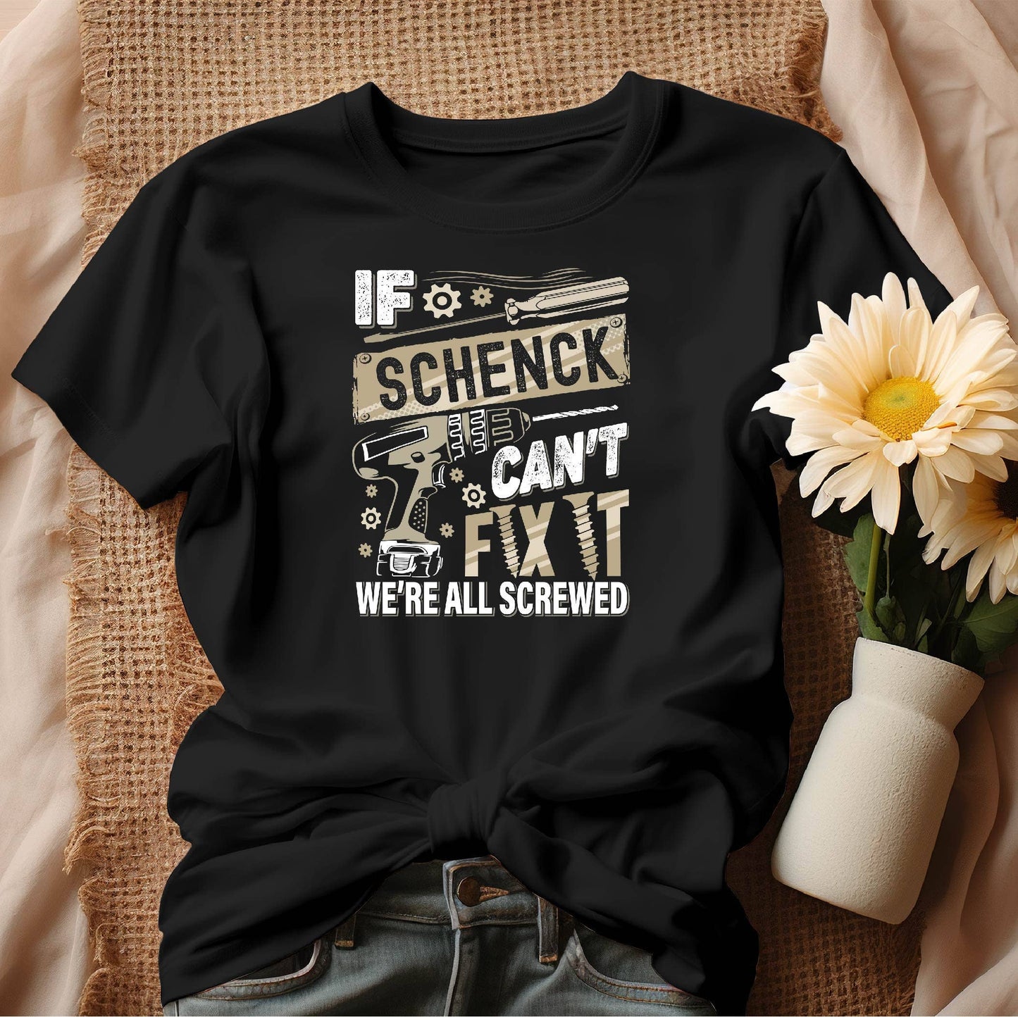 If Schenck Can't Fix It, Happy Father's Day T-Shirt - Digita