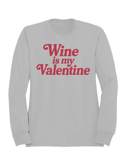 Wine Is My Valentine Design Women's Sweatshirt