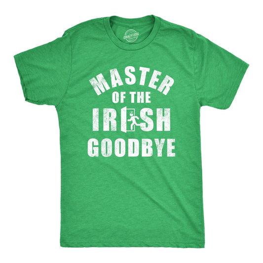 Master of the Irish Goodbye Men's Tshirt Sarcastic Graphic