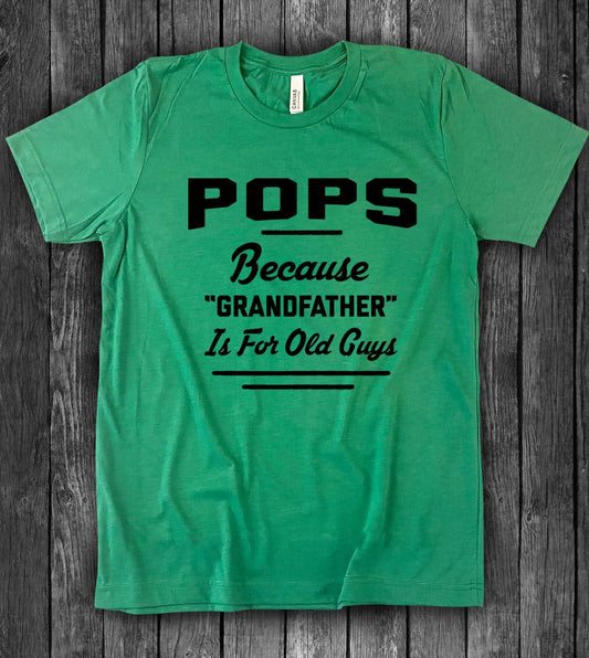 Pops Because - Grandpa Father's Day Cute Funny Silly T-Shirt