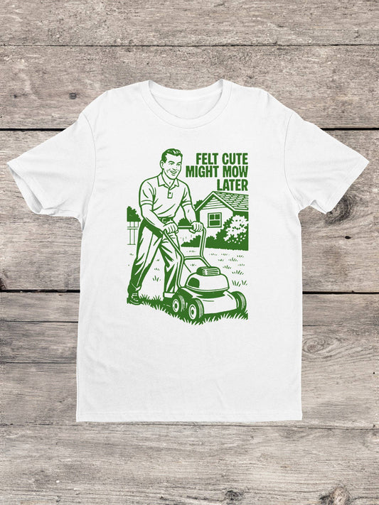 Lawn Mowing Humor Men's T-Shirt