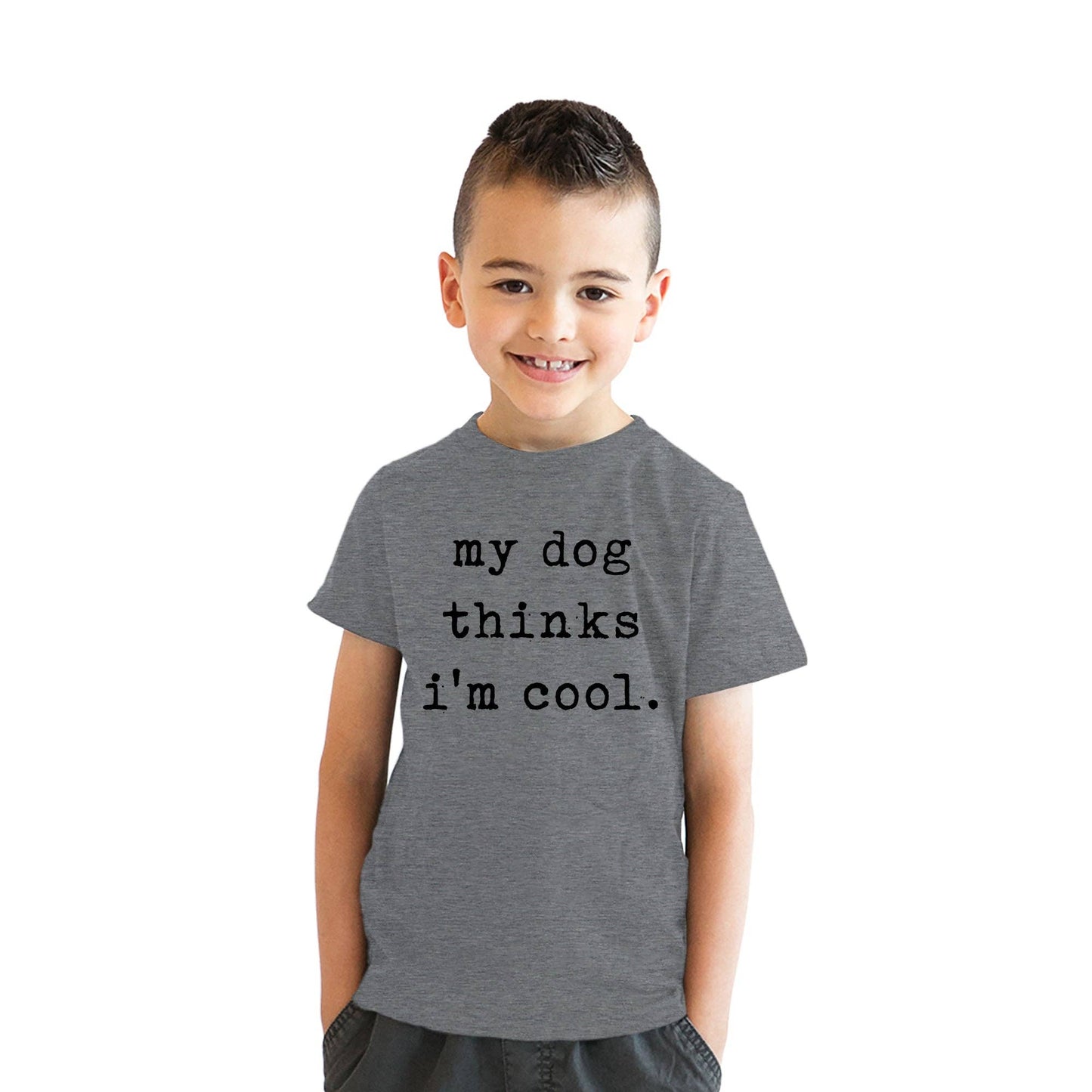 My Dog Thinks Im Cool Youth Tshirt Dog Graphic Tee Kids