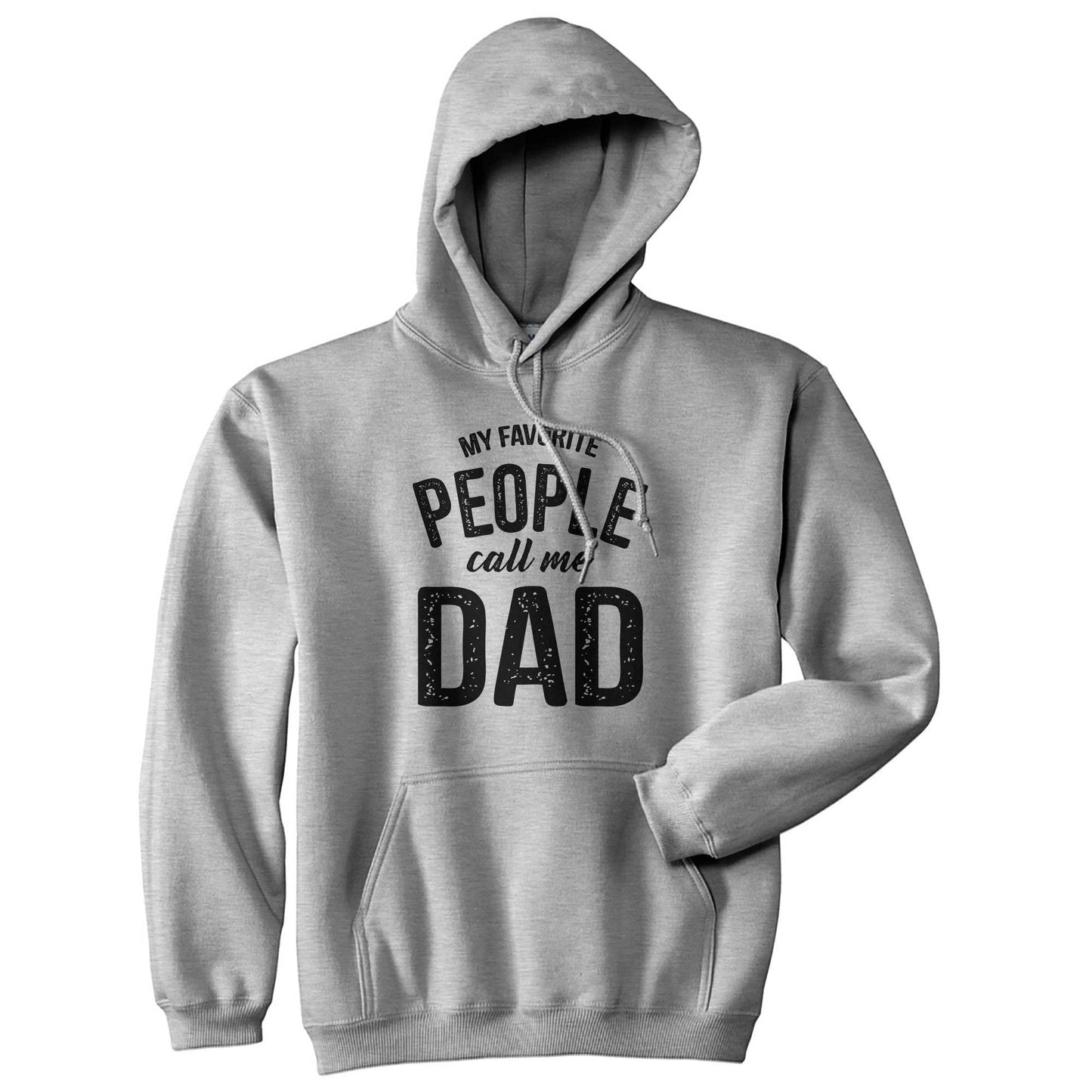 My Favorite People Call Me Dad Hoodie Father's Day Graphic