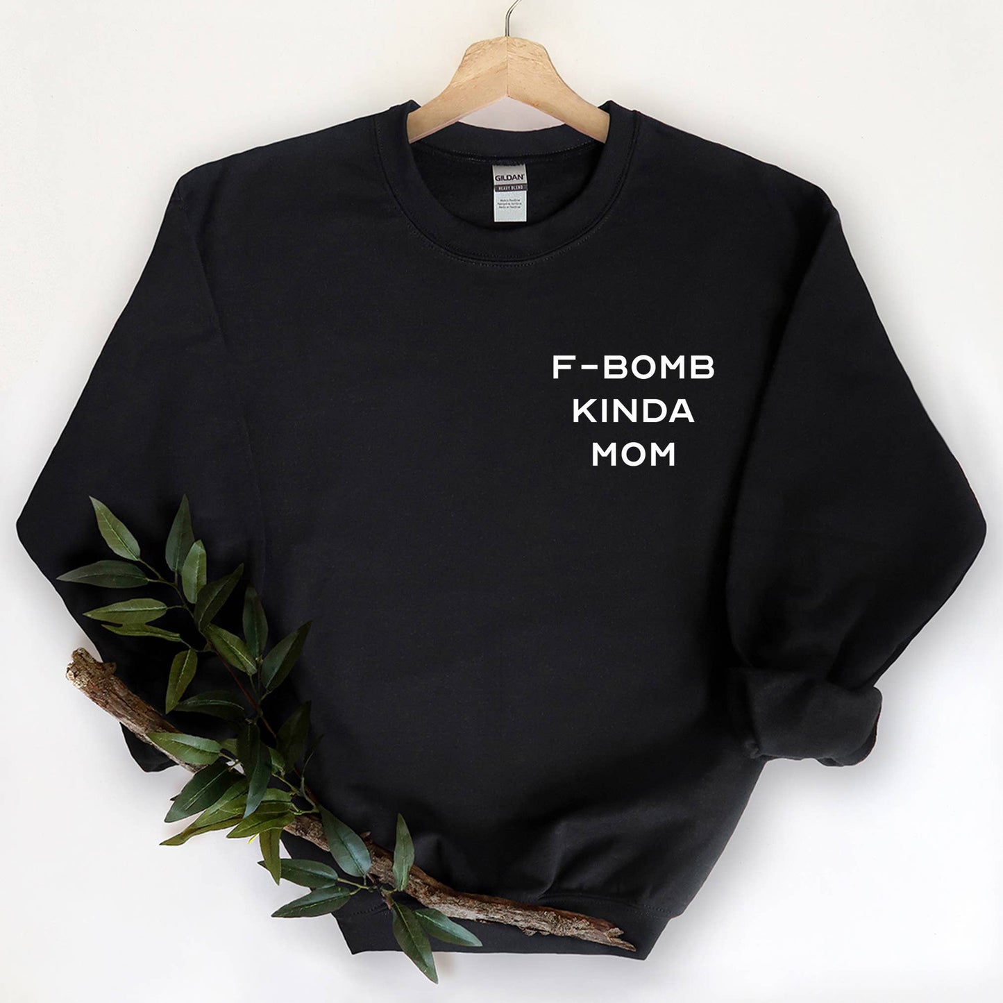 F Bomb Kinda Mom - Funny Mom Sweatshirt