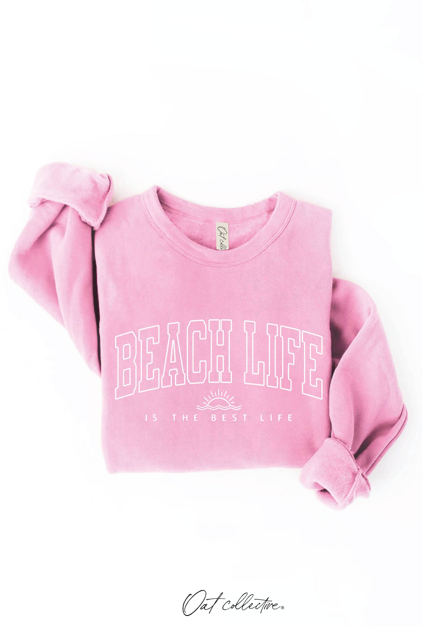 Beach Life Is the Best Life Graphic Sweatshirt