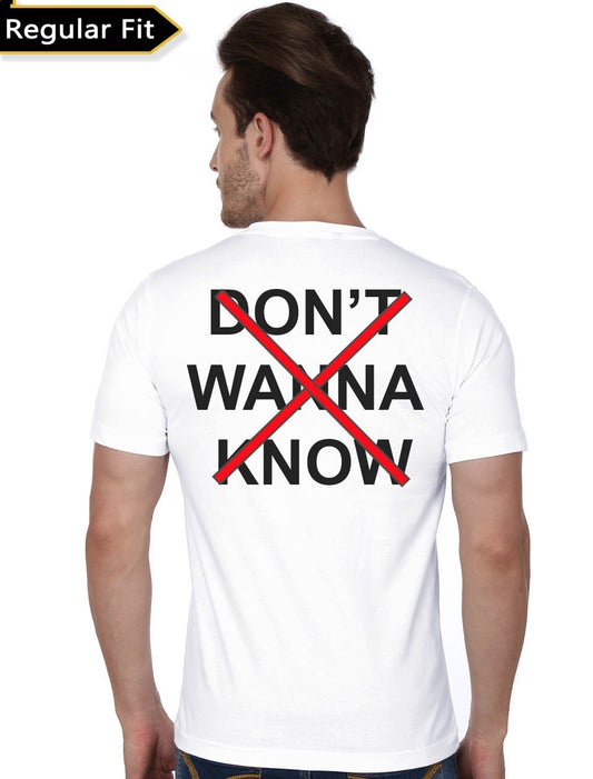Don’t Wanna Know White T-Shirt
