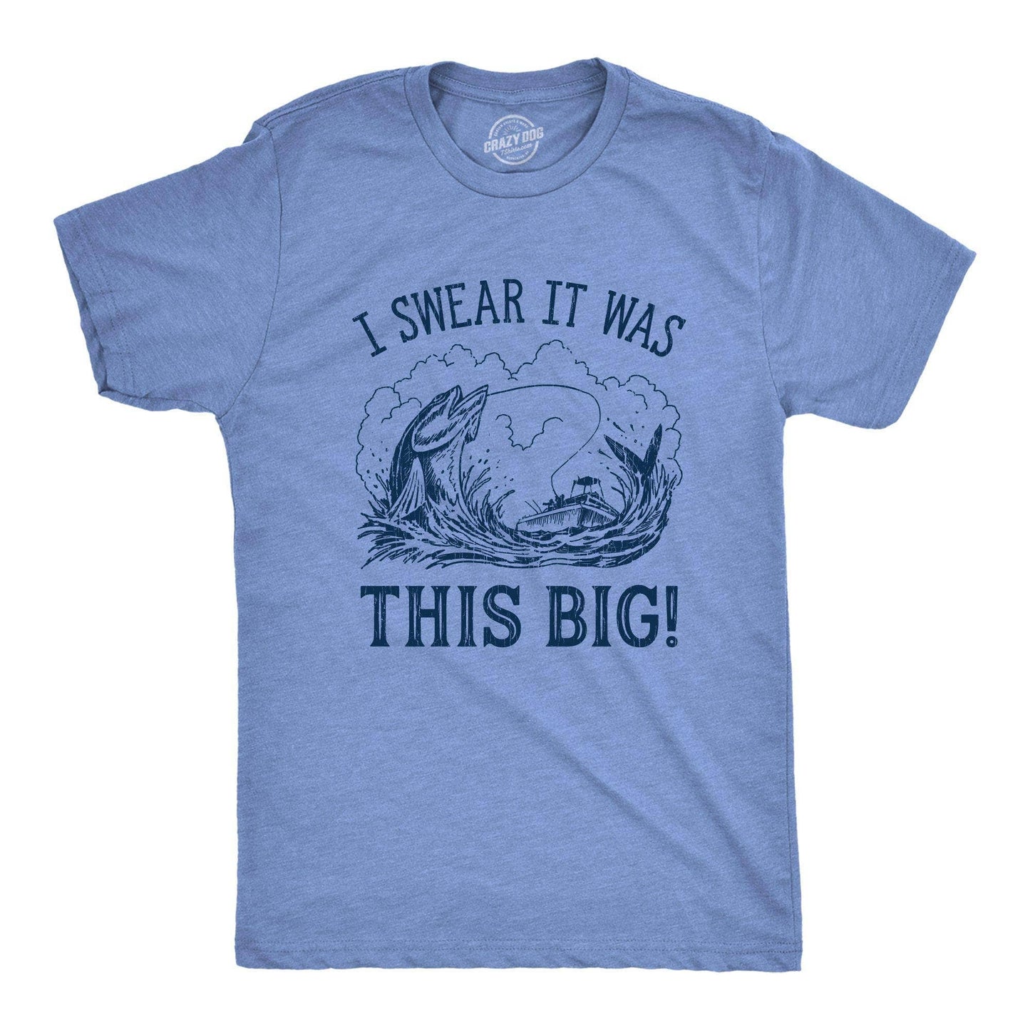 I Swear It Was This Big Men's Tshirt Fishing Graphic Tee