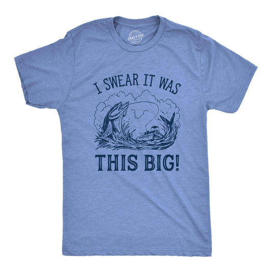 I Swear It Was This Big Men's Tshirt Fishing Graphic Tee