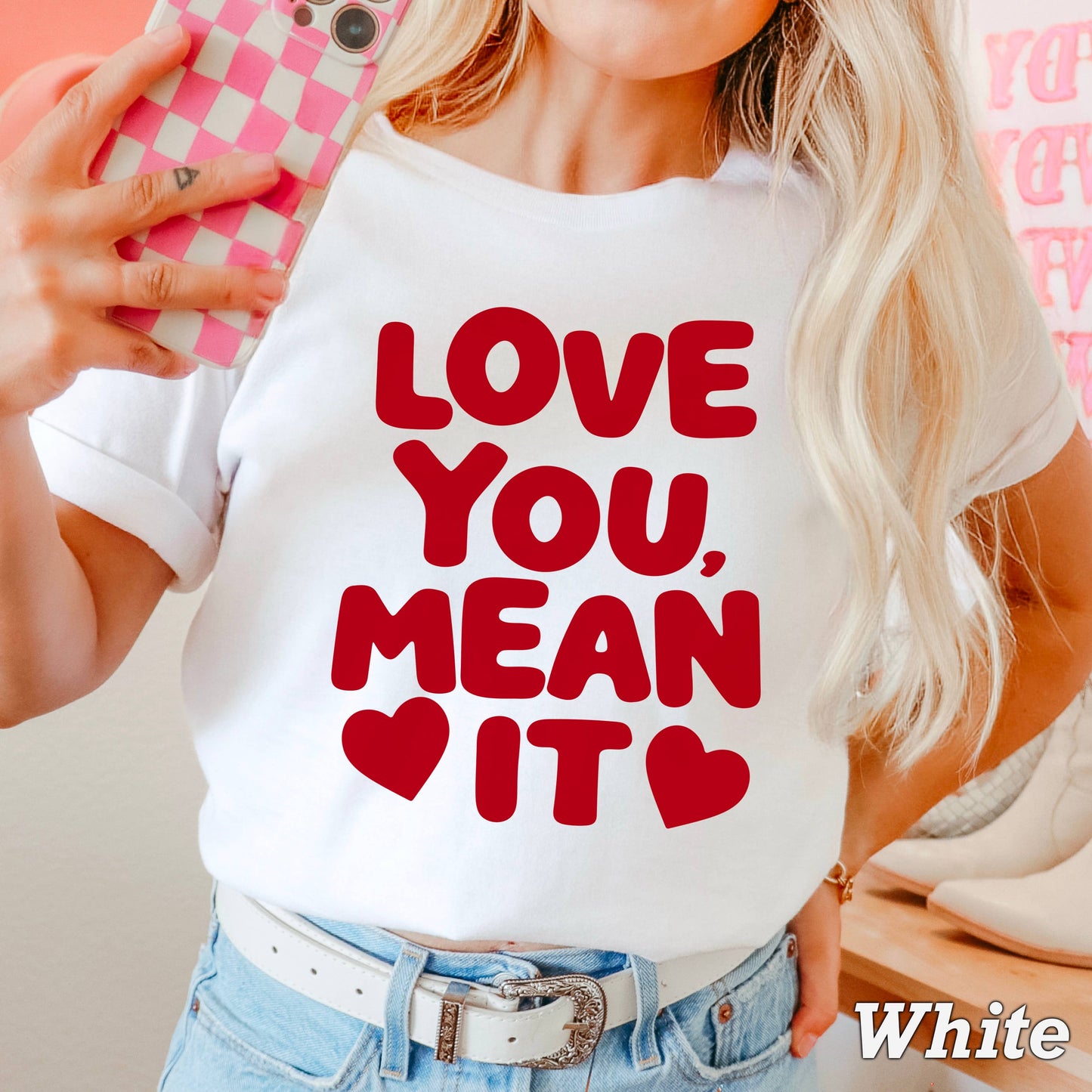 Love You, Mean It Valentine’S Day Shirt | Comfort Colors