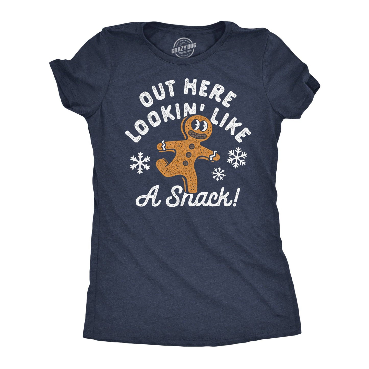 Out Here Lookin Like A Snack Women's T Shirt