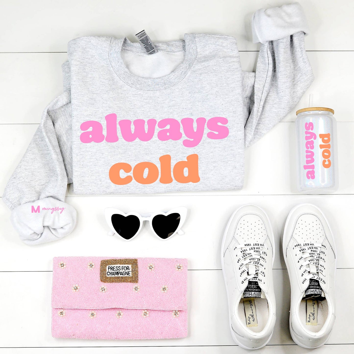 Funny Christmas Sweatshirt Holiday Crewneck Always Cold