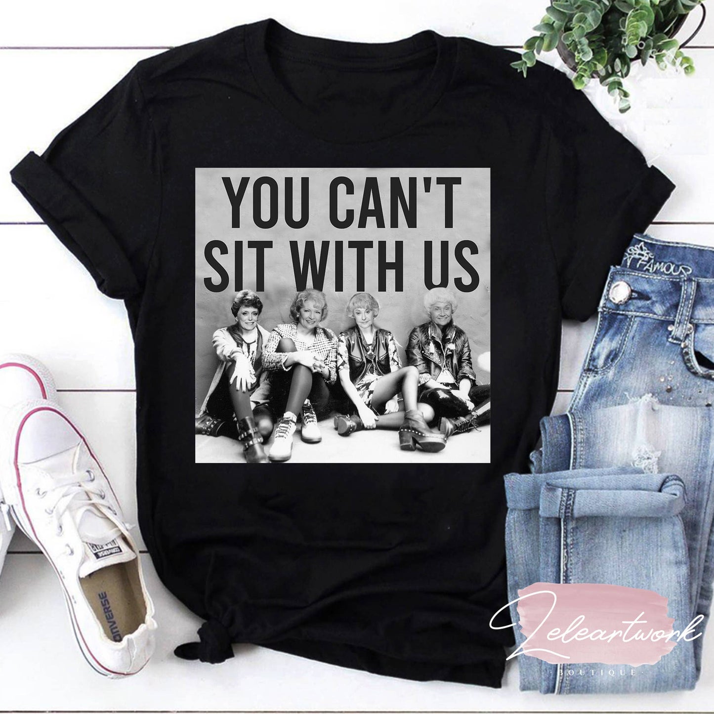 Golden Girls Exclusives 'you Can't Sit with Us' Tee