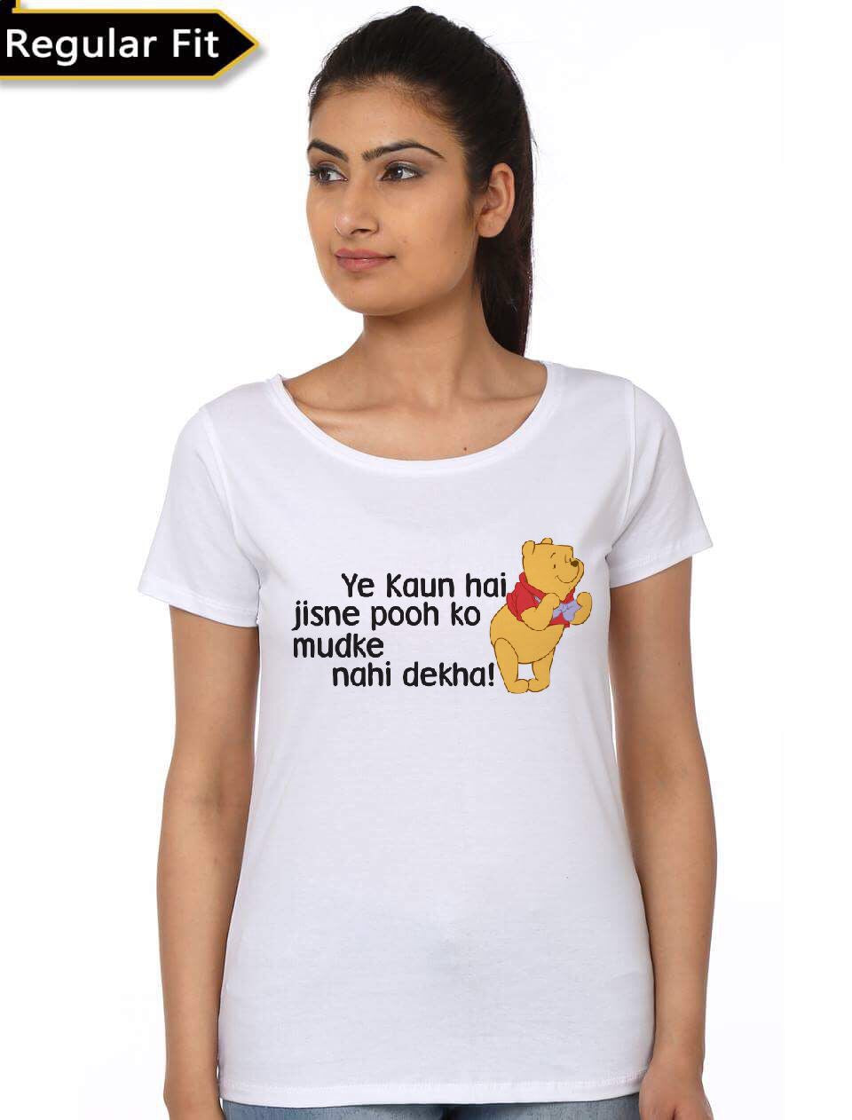 Kaun Hai Jisne Pooh Ko MudKe Nahi Dekha T-Shirt