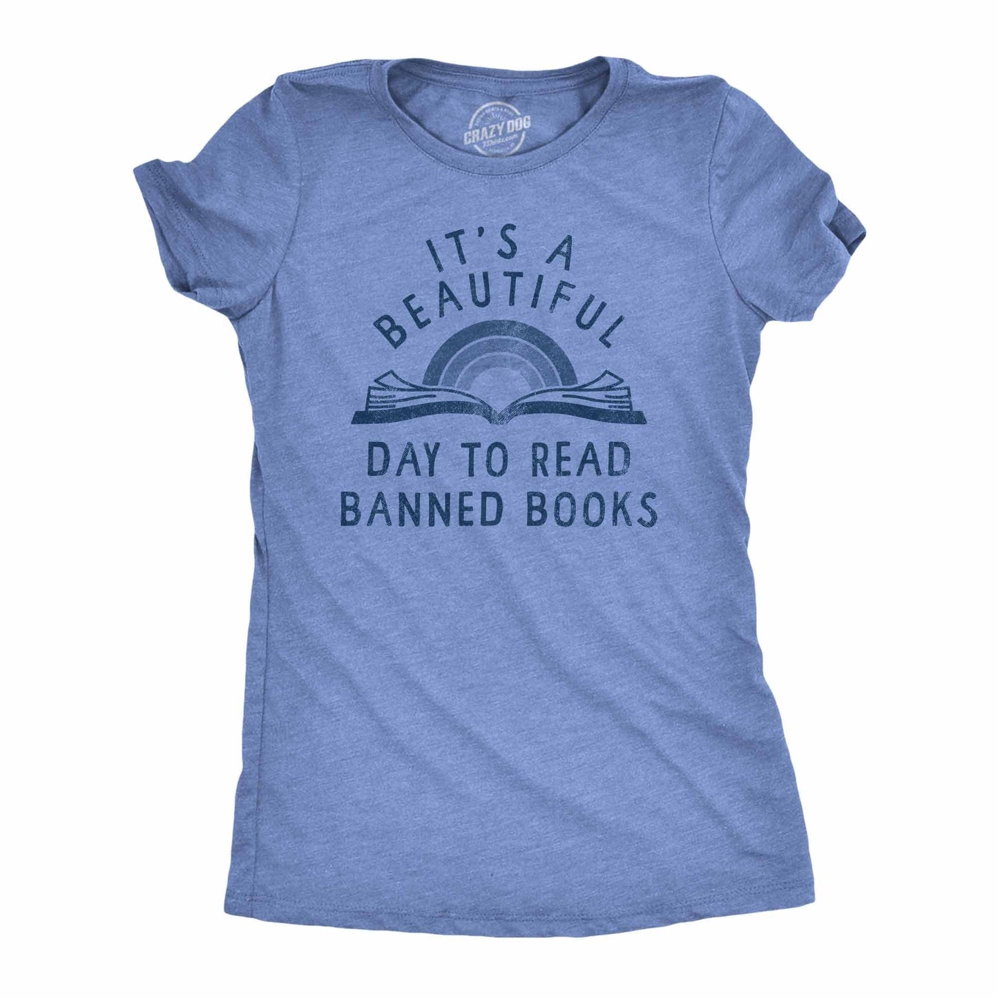 Its A Beautiful Day To Read Banned Books Women's Tshirt