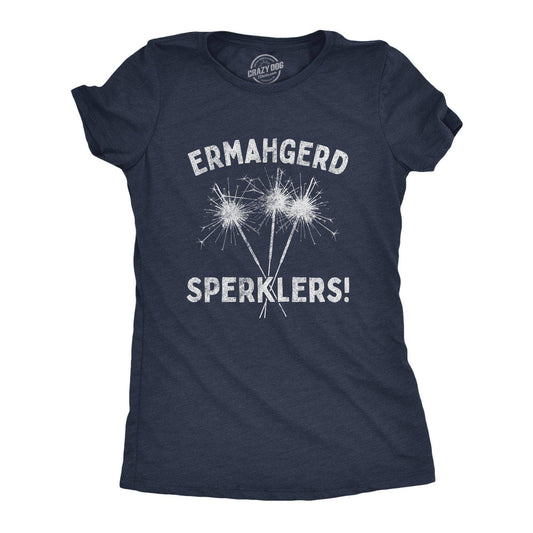 Ermahgerd Sperklers Women's Tshirt Fourth of July Graphic