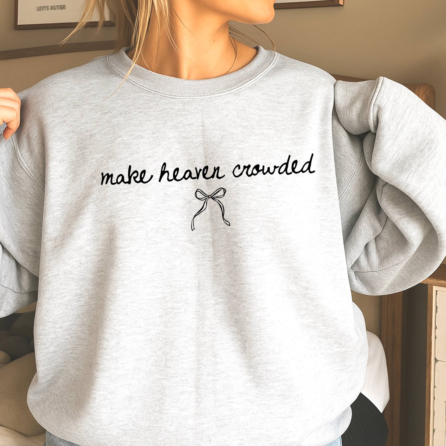 Make Heaven Crowded Christian Sweatshirt | Gildan Brand