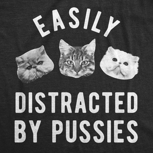 Easily Distracted By Pussies Men's Tshirt Cat Graphic Tee