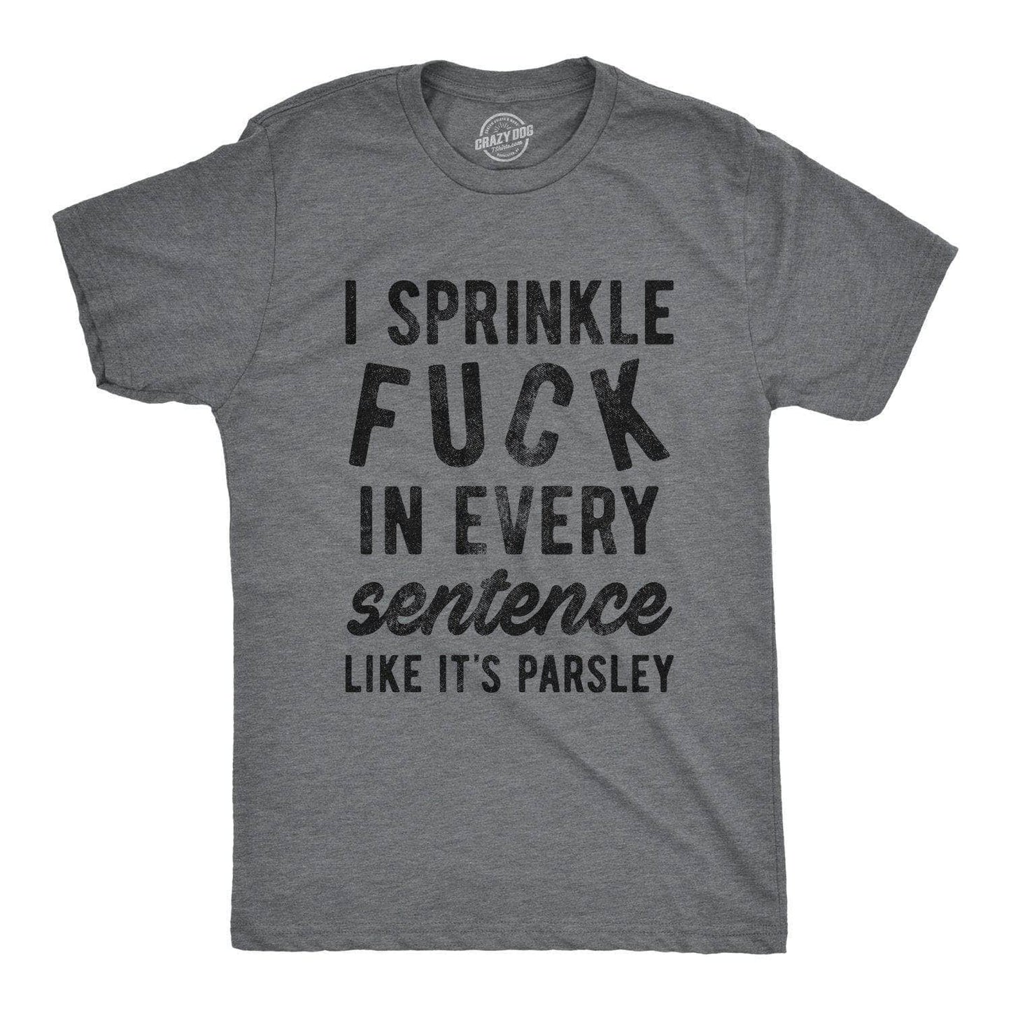I Sprinkle Fuck in Every Sentence Men's Tshirt Food Graphic