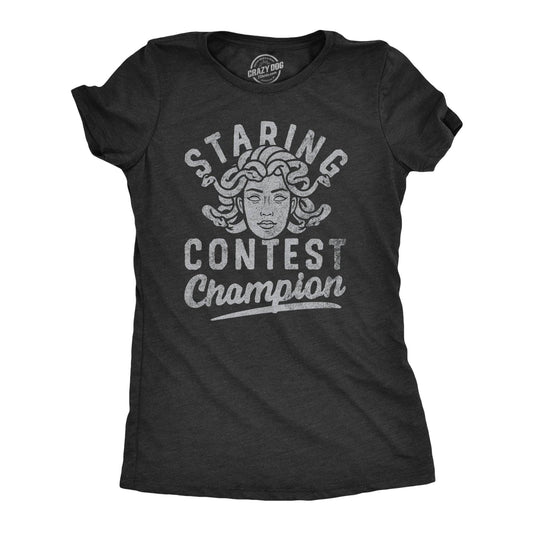 Staring Contest Champion Women's Tshirt Sarcastic Graphic