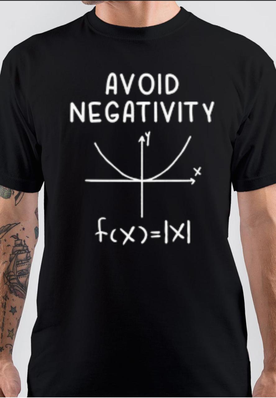 Avoid Negativity Funny Math T-Shirt