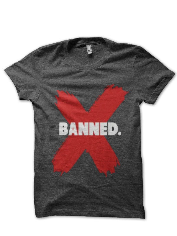 Banned From Television T-Shirt