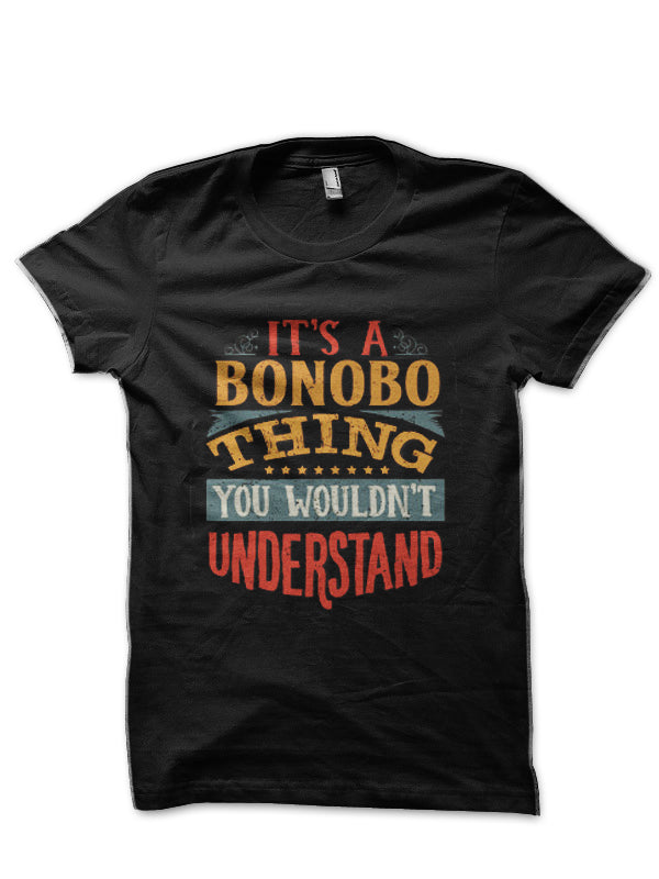 It’s A Bonobo Thing You Wouldn’t Understand – Gift For Bonobo Lover Black T-Shirt