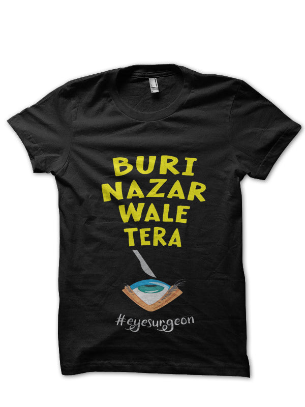 Buri Nazar Wale Tera doctor T-Shirt