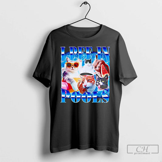 Classic Cats I Pee In Pools T Shirts