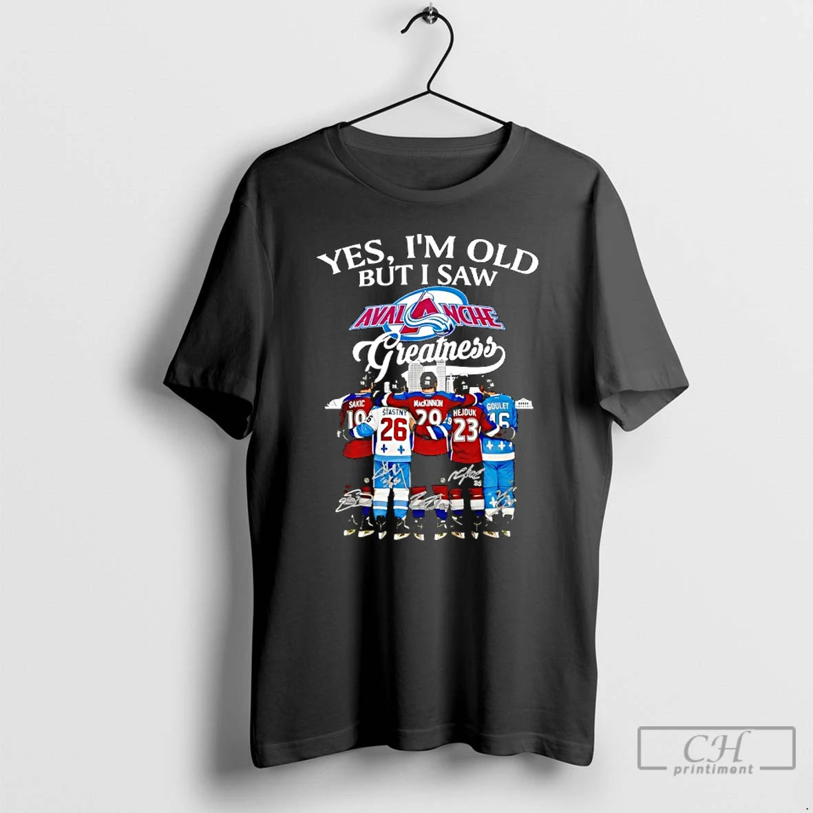 Classic Colorado Avalanche Yes Im Old But I Saw Avalanche Greatness Players And Signature