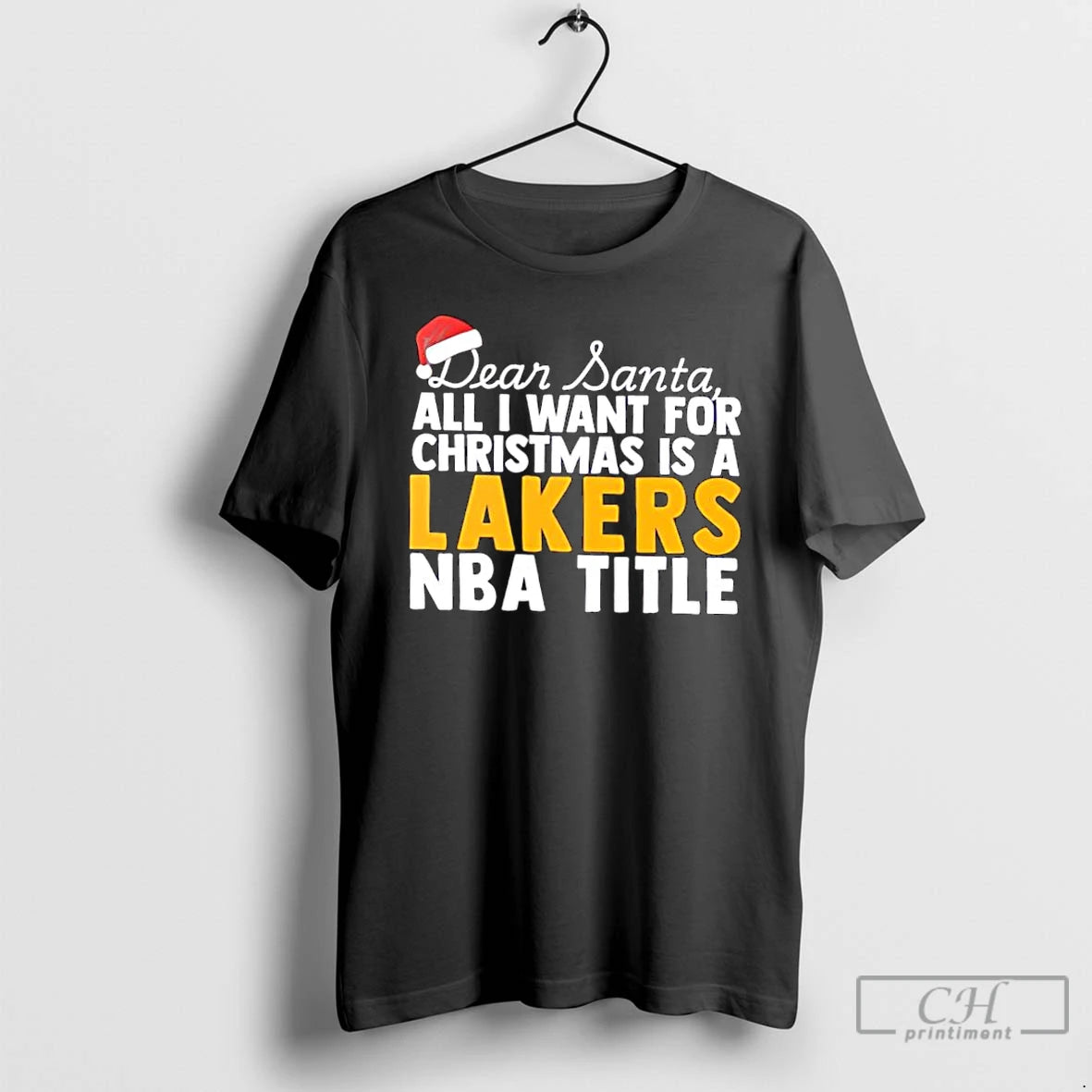 Classic Dear Santa All I Want For Christmas Is A Los Angeles Lakers Nba Title