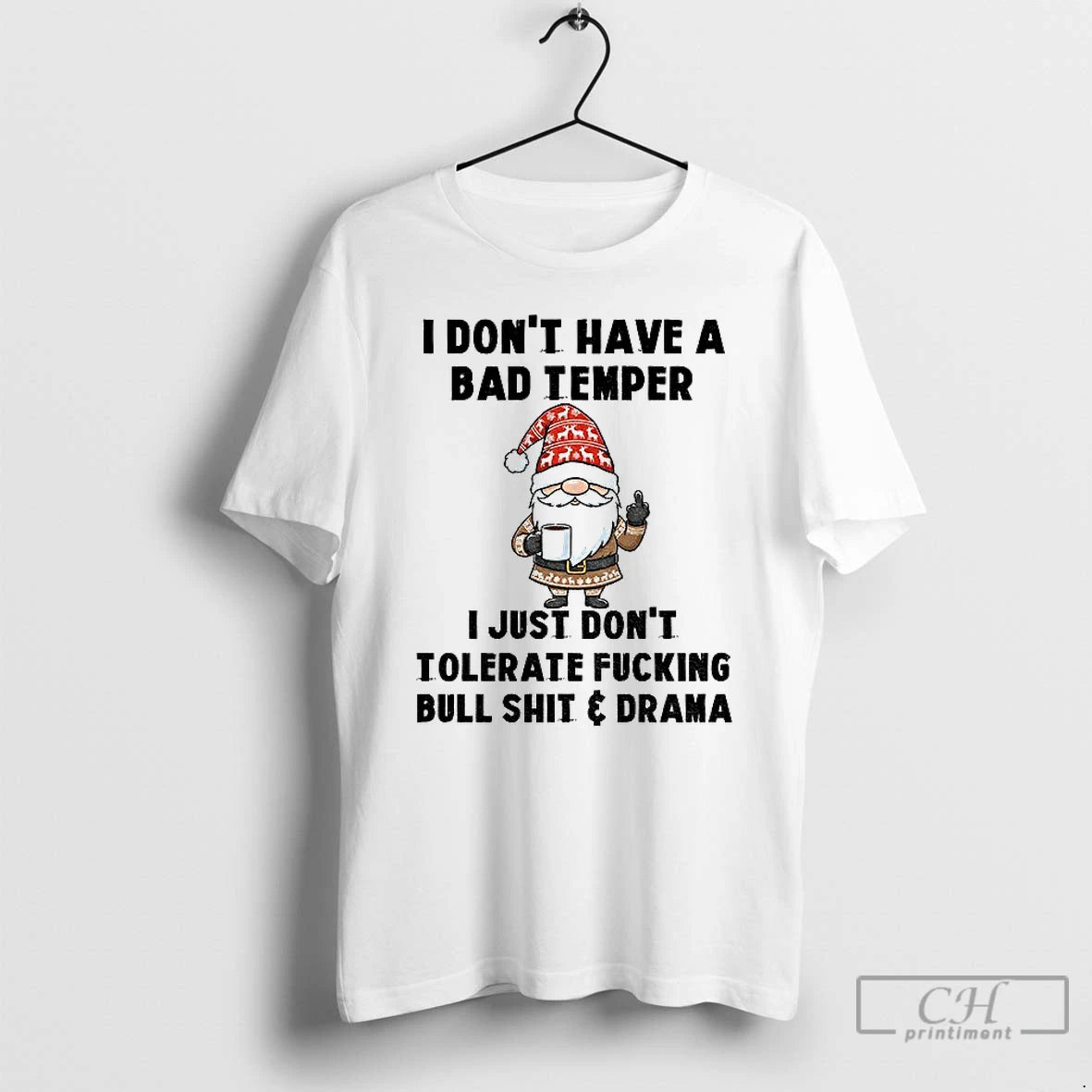 Classic Gnome Middle Finger I Dont Have A Bad Temper I Just Dont Tolerate Fucking