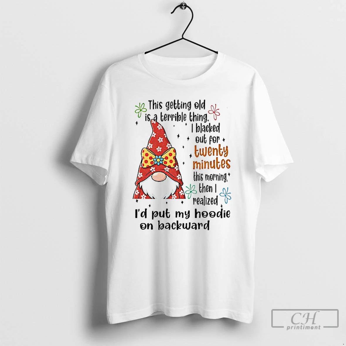 Classic Gnome This Getting Old Is A Terrible Thing I Blacked Out For Twenty Minutes