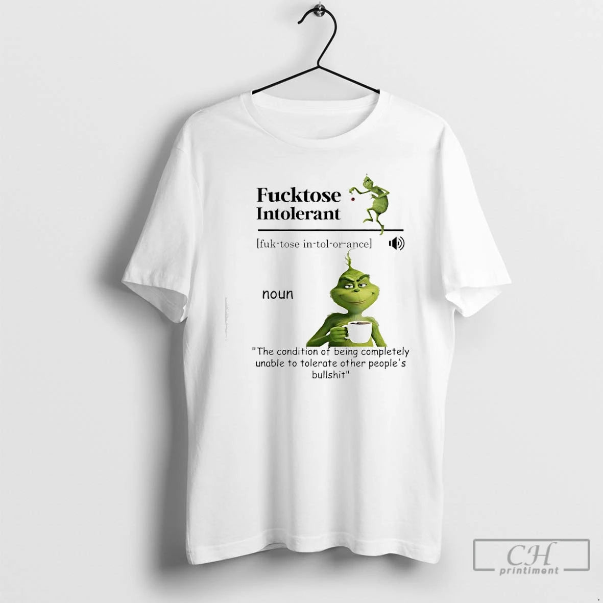 Classic Grinch Fucktose Intolerant Noun