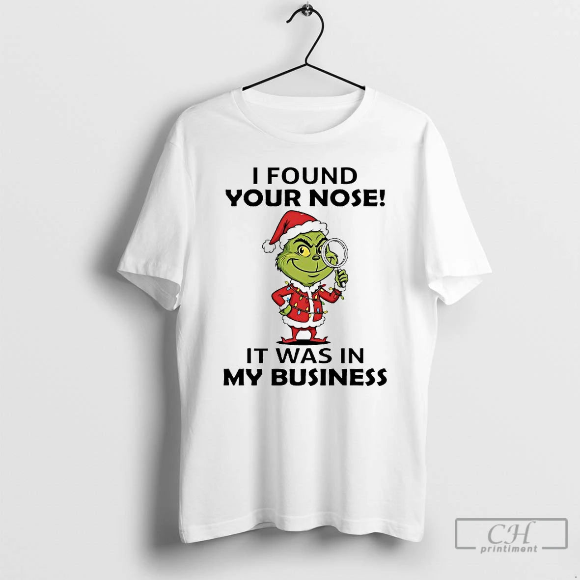 Classic Grinch I Found Your Nose It Was In My Business Christmas 2025 T Shirts