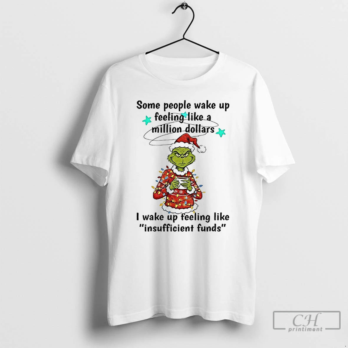 Classic Grinch Santa Some People Wake Up Feeling Like A Million Dollars I Wake Up