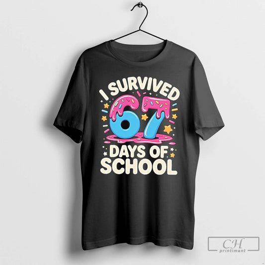 Classic I Survived 67 Days Of School Funny Meme Teacher