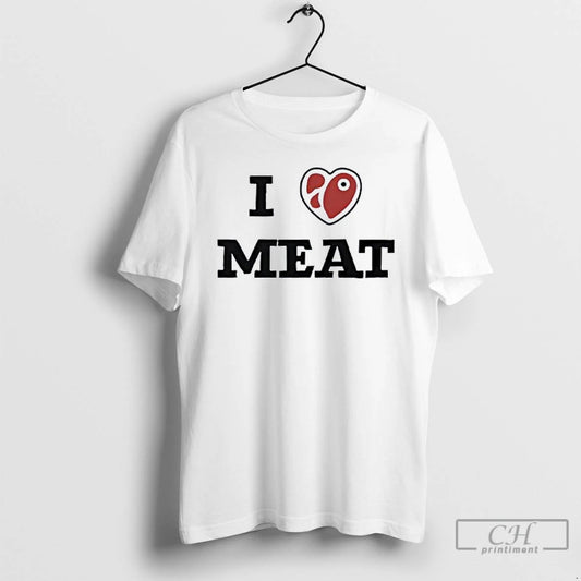 Classic I Love Meat Funny